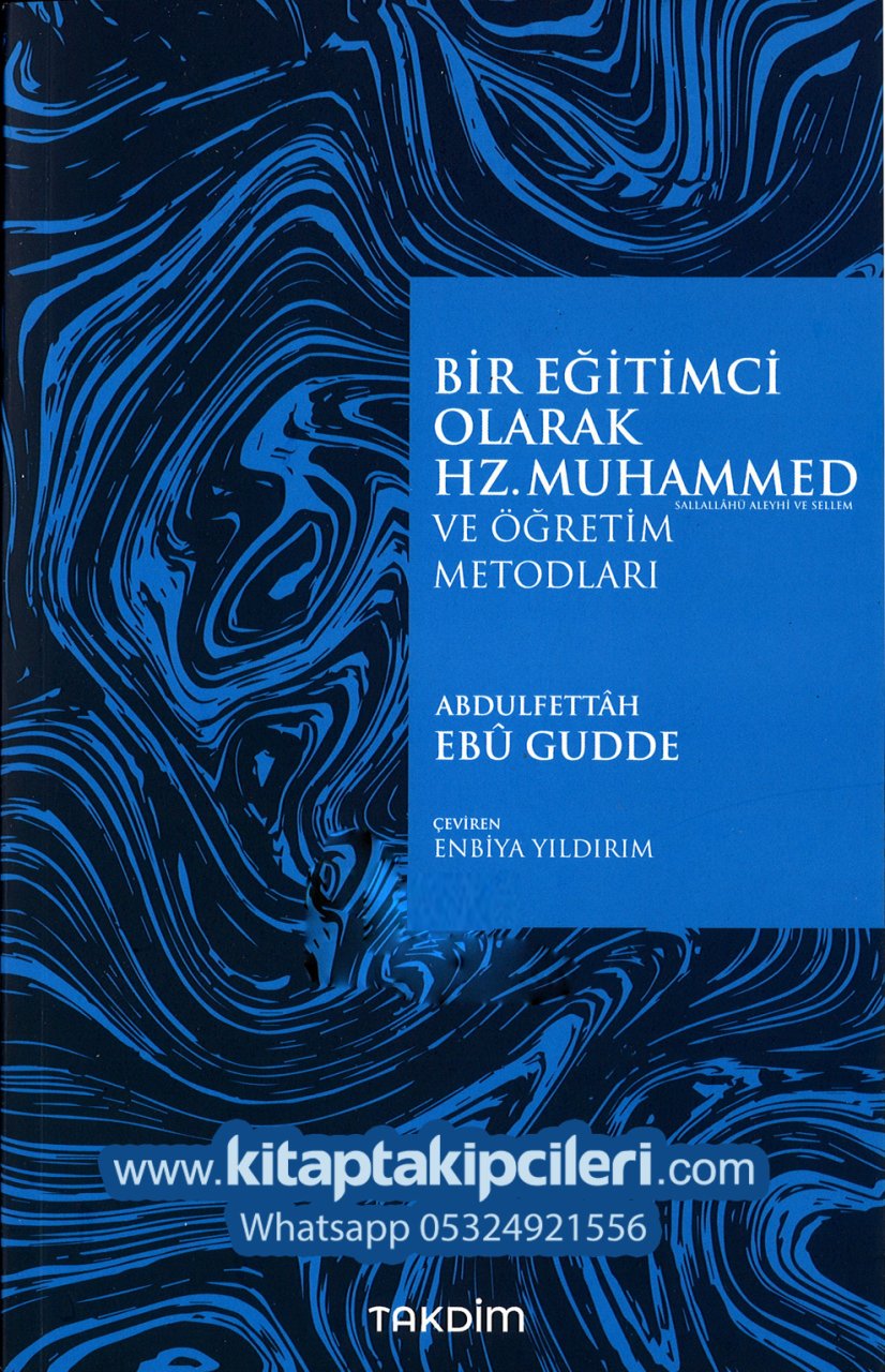 Bir Eğitimci Olarak Hz. Muhammed Ve Öğretim Metodları, Abdülfettah Ebu Gudde