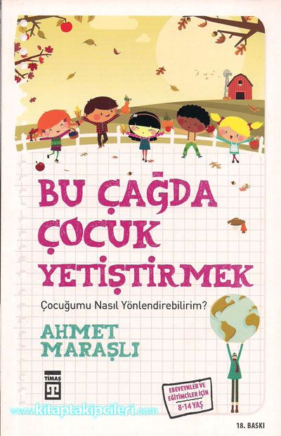 Bu Çağda Çocuk Yetiştirmek, Ahmet Maraşlı