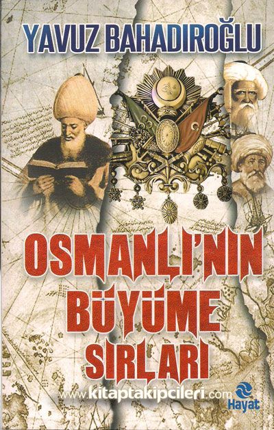 Osmanlının Büyüme Sırları, Yavuz Bahadıroğlu
