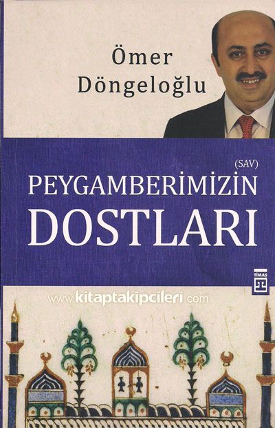 Peygamberimizin Dostları Ömer Döngeloğlu