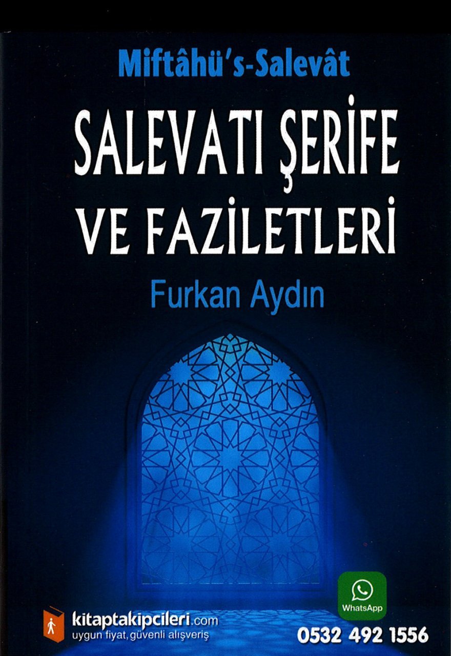 Miftahüs Salevat, Salevatı Şerife Ve Faziletleri, Mührü Şerif, Hilyei Şerif, Korunma Zırhı Duaları, Furkan Aydın, Cep Boy 60 Sayfa