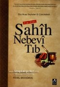 Tıp İlmi Sahih Nebevi Tıb, Ebu Muaz Seyfullah El Çubukabadi, Yücel Erdoğmuş, 408 Sayfa