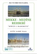 Mekke Medine Rehberi, Hac ve Umre Yolcularına, Mirati Haremeyn, Eyüp Sabri Paşa