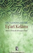Eşari Kelamı Akaid Kitabı, El-Lüma' Fi’r-Red Ala Ehli’z-Zeyğ Ve’l-Bida Türkçe Tercümesi, Ebül Hasan El Eşari