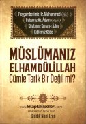 Müslümanız Elhamdülillah Cümle Tarik Bir Değilmi? Sıddık Naci Eren, Ciltli Büyük Boy, 573 Sayfa