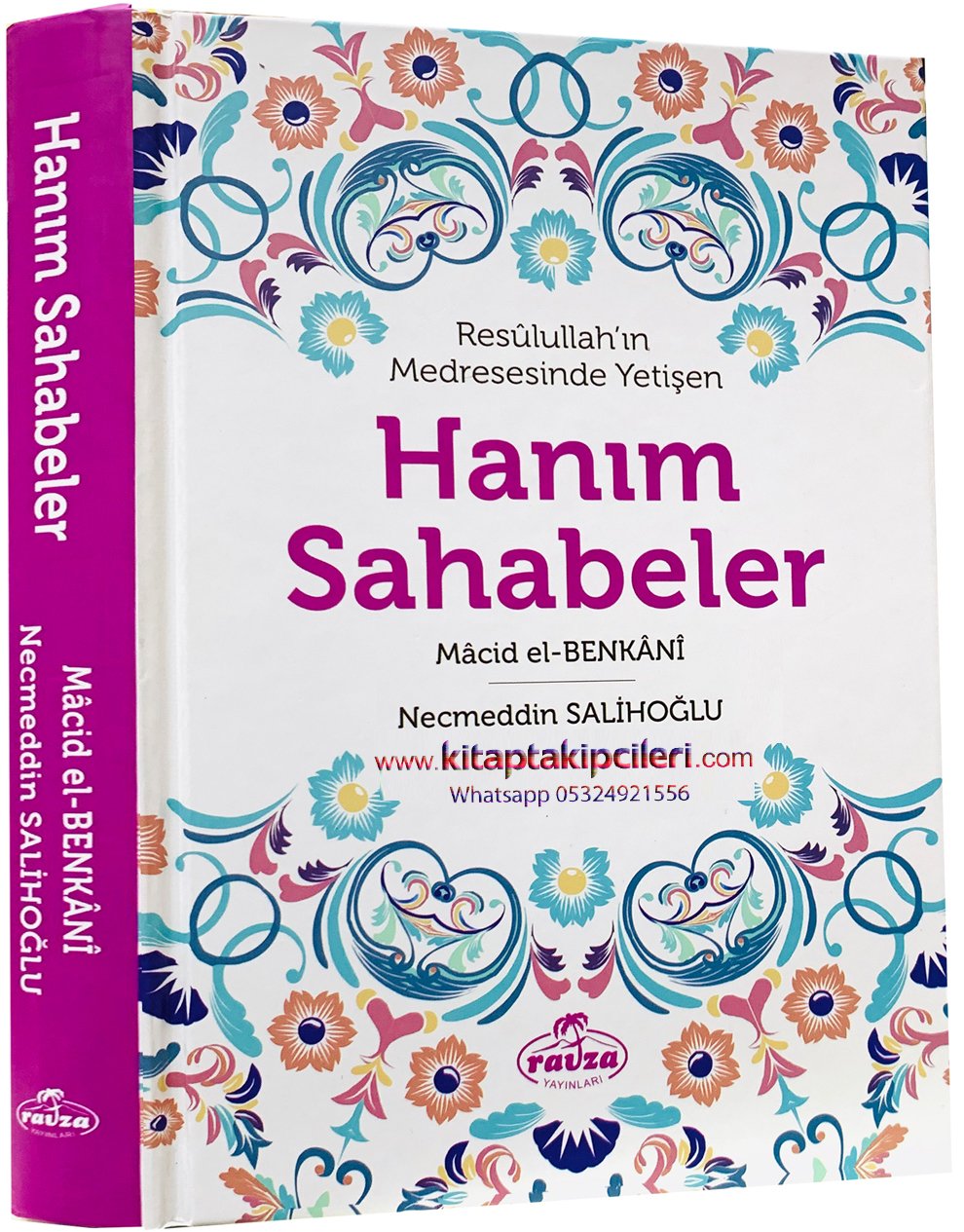Hanım Sahabeler, Resulullahın Medresesinde Yetişen, Macid El Benkani, Necmeddin Salihoğlu, Ciltli 320 Sayfa