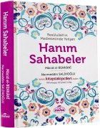 Hanım Sahabeler, Resulullahın Medresesinde Yetişen, Macid El Benkani, Necmeddin Salihoğlu, Ciltli 320 Sayfa