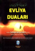 Evliya Duaları Faziletli Evradlar Ve Sureler, Evradı Behaiyye, Fethiye, Rufaiyye, Cerrahiyye, Kadiriyye, Tercumanı İsmi Azam, Münacatul Kuran, 544 Sayfa