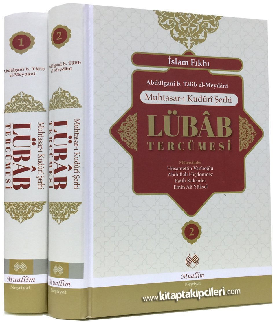 Lübab Tercümesi, İslam Fıkhı Muhtasarı Kuduri Şerhi, Abdülgani Meydani, Fatih Kalender, 2 Cilt Takım 1232 Sayfa