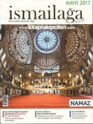 İsmailağa Dergisi MAYIS 2017, NAMAZ Sayısı