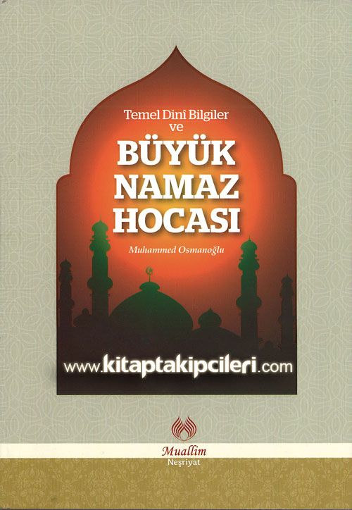 Büyük Namaz Hocası ve Temel Dini Bilgiler, Muhammed Osmanoğlu