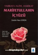 Marifetullahın İç Yüzü, Tarikatı Aliye, Hakikat, Sıddık Naci Eren 496 Sayfa