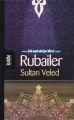 Rubailer, Sultan Veled