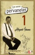 Can Veren Pervaneler 1, Hayati İnanç