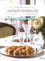 Kayseri Yemekleri Tokanadan Sofraya, Hayrünnisa Gül, Renkli Resimli