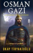 Osman Gazi, Çınarın Gölgesinde Bir Kuruluş Destanı, Okay Tiryakioğlu, 408 Sayfa