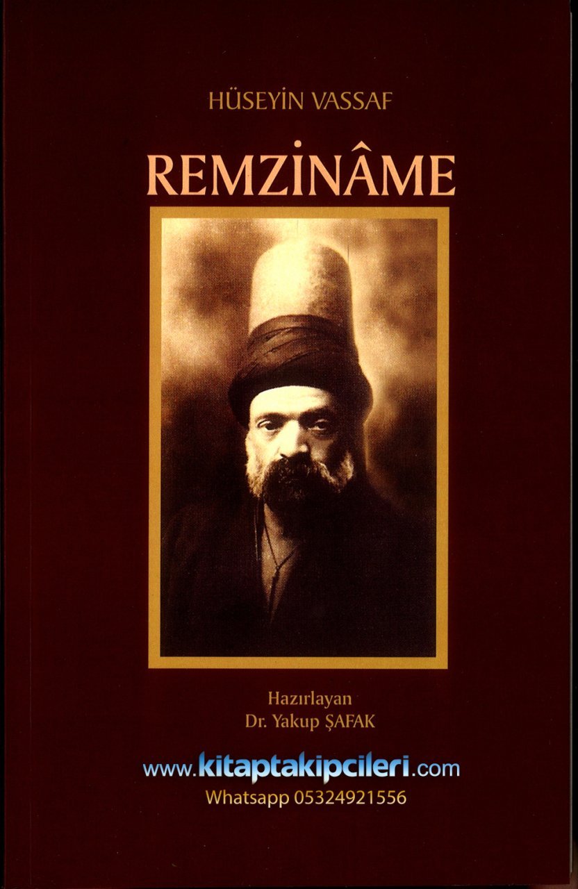Remziname, Hüseyin Vassaf, Yakup Şafak