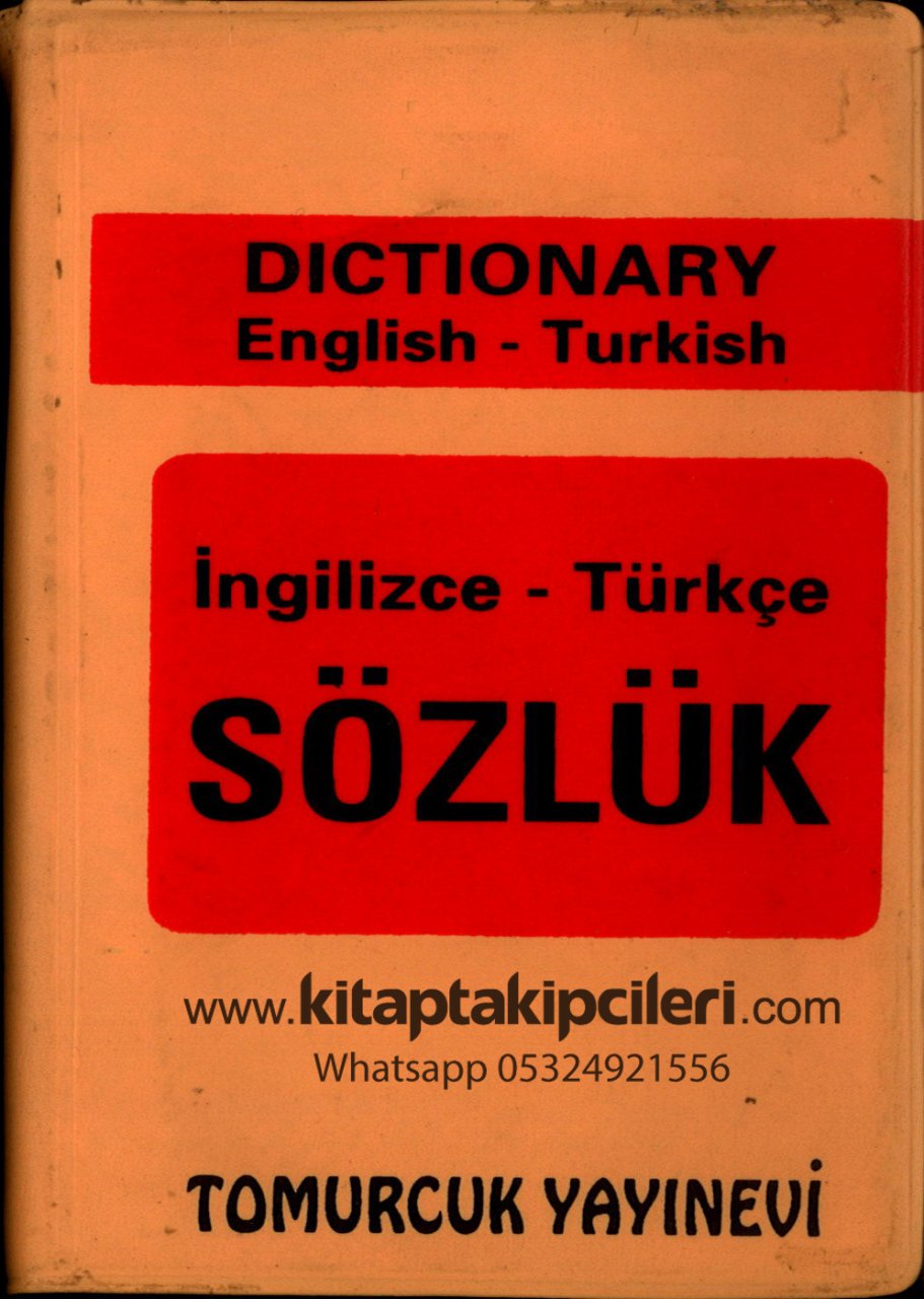 Dictionary English Turkish, İngilizce Türkçe Türkçe İngilizce Sözlük Cep Boy 377 Sayfa Tomurcuk Yayınevi Ragıp Alparslan Özafşar