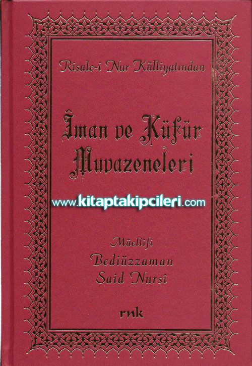 İman ve Küfür Muvazeneleri - Bediüzzaman Said Nursi