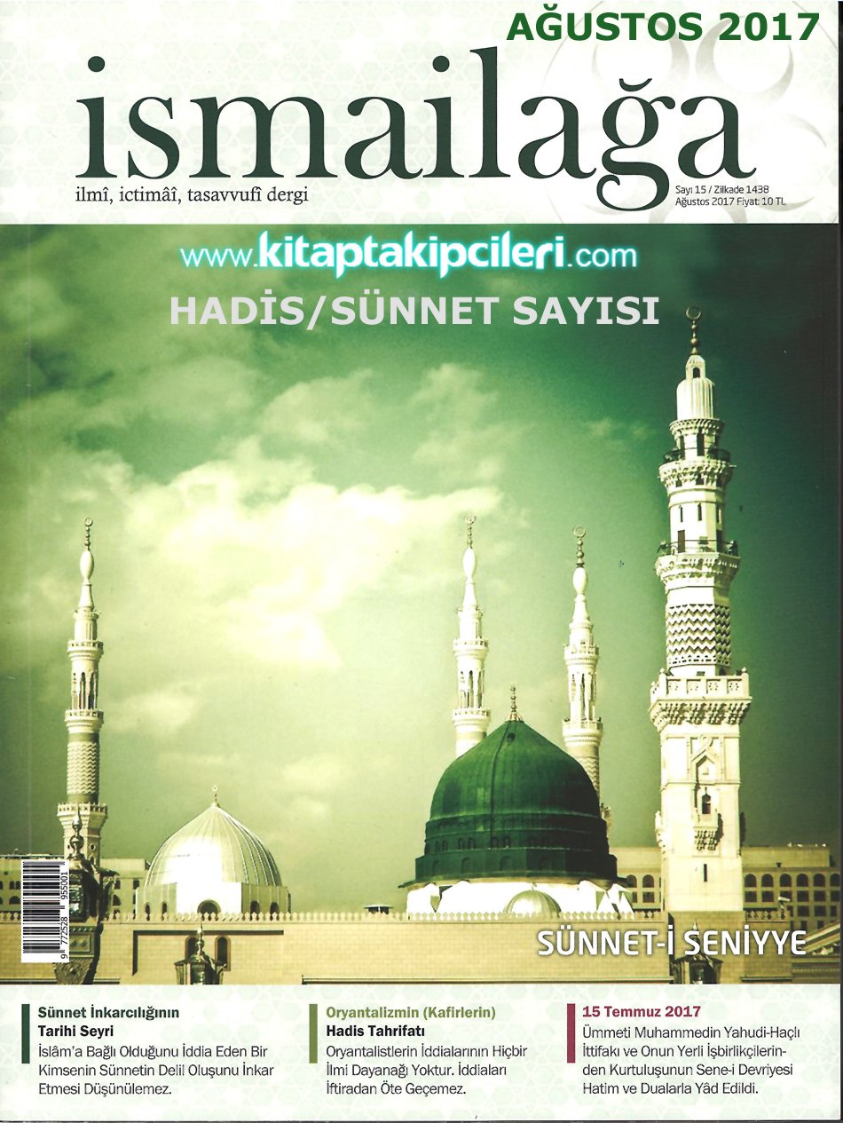 İsmailağa Dergisi AĞUSTOS 2017 | SÜNNET-İ SENİYYE SAYISI
