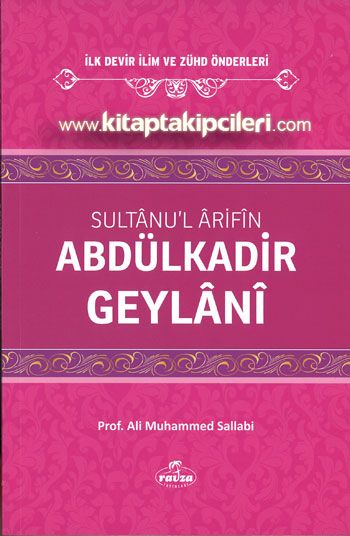 Abdülkadir Geylani, Sultanul Arifin