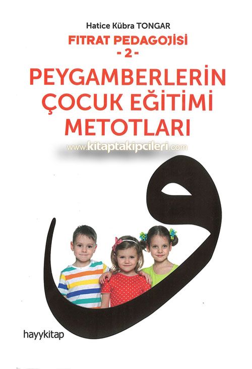 Peygamberlerin Çocuk Eğitimi Metotları, HATİCE KÜBRA TONGAR