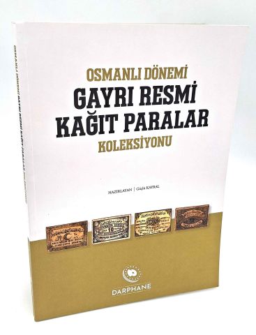 Osmanlı Dönemi Gayrı Resmi Kağıt Paralar Koleksiyonu