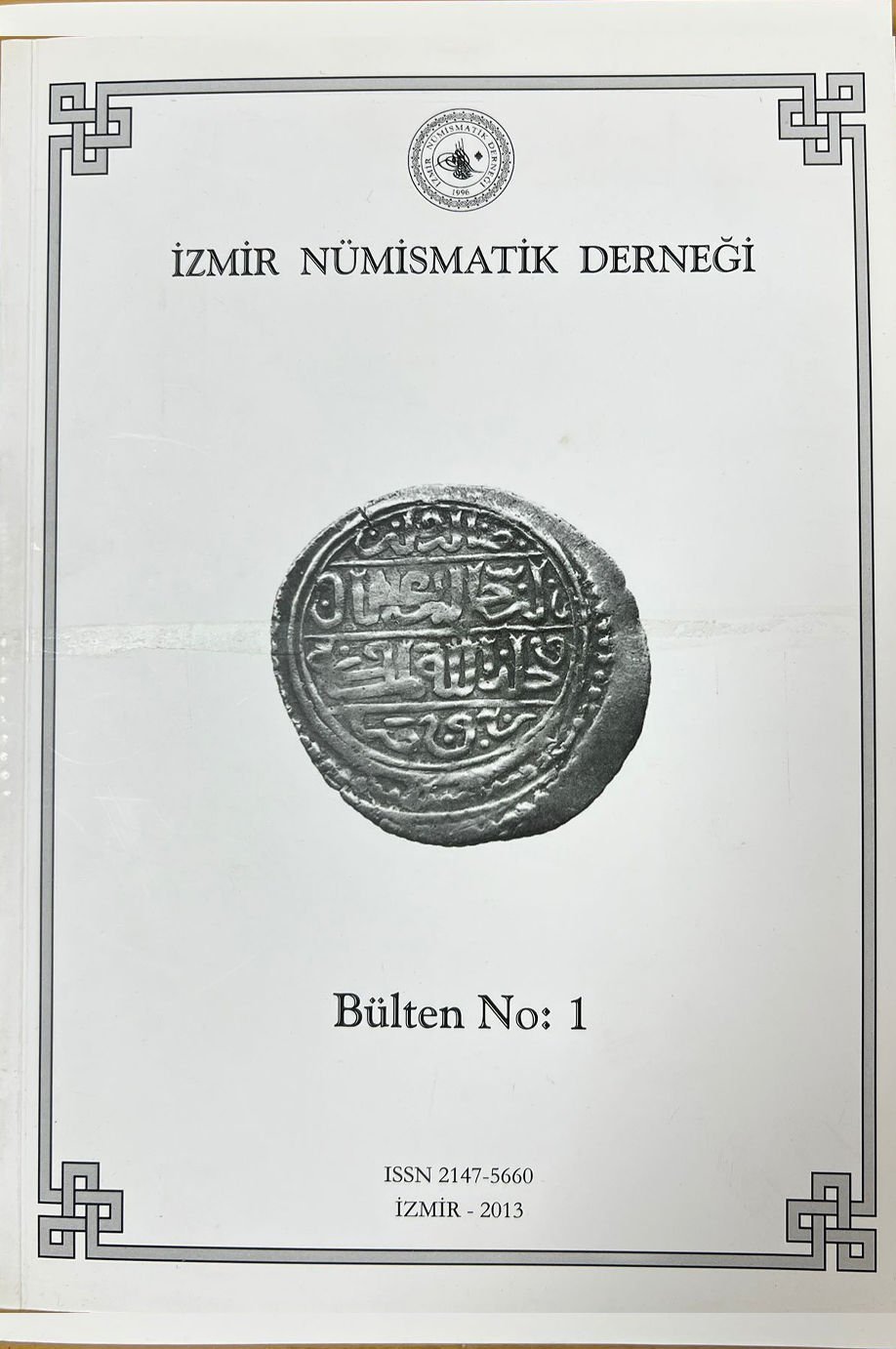 İZMİR NÜMİSMATİK DERNEĞİ BÜLTEN NO: 1