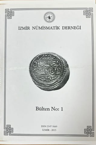 İZMİR NÜMİSMATİK DERNEĞİ BÜLTEN NO: 1