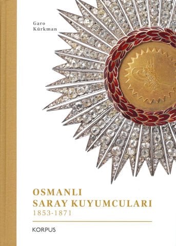 OSMANLI SARAY KUYUMCULARI 1853-1871