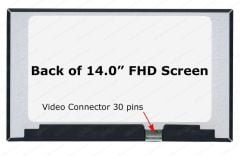 14.0 Ips Full hd 30pin LP140WFH (SP) (M2), LP140WF7 (SP)(H1),  n140fhm-n4n, n140bge-e54 LP140WFA (SP)(MB), LM140LF6L, LM140LF6L01, B140HAN04.6, B140HAN06.4 B140HAN06.C B140HAN06.7 B140HAN06.1 NV140FHM-N47, B140HAN03.3 n140hce-g52  NE140FHM-N4N LQ140M1JW33