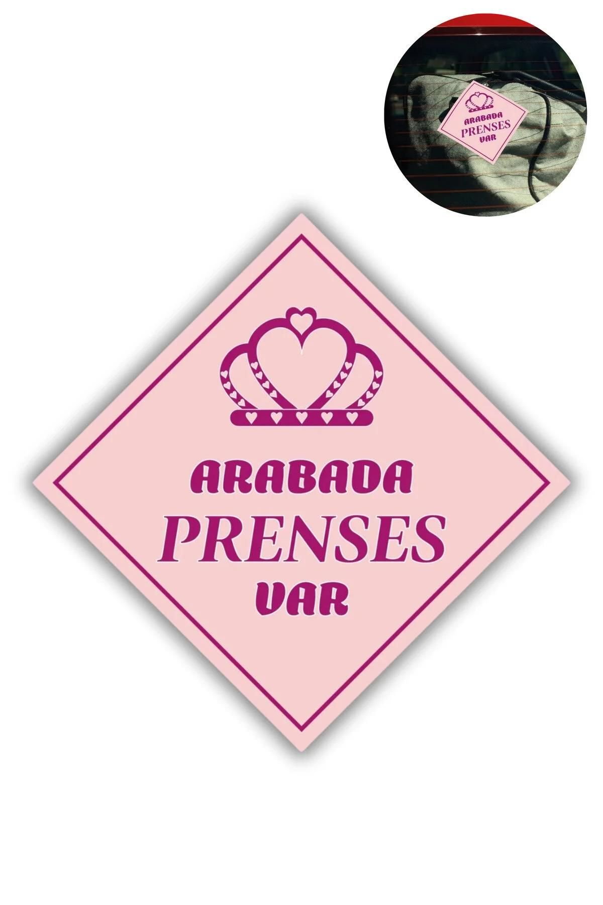 Araba Camı İçin Uyarı Stickerı  &Quot;Arabada Prenses Var&Quot;  10X10 Cm Folyo Baskı Etiket