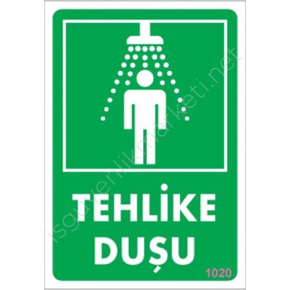 Tehlike Duşu Uyarı Levhası 17,5x25 KOD:1020