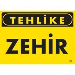 Tehlike Zehir Uyarı Levhası 25x35 KOD:763