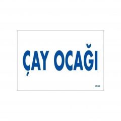 Çay Ocağı Uyarı Levhası 17,5x25 KOD:1658