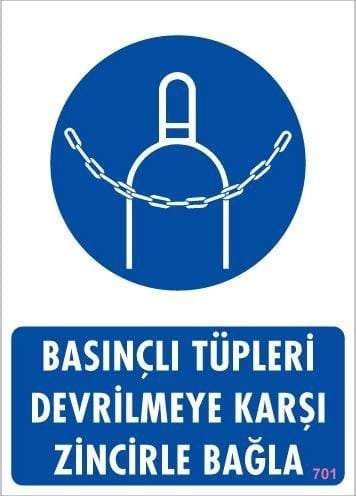 Basınçlı Tüpleri Devrilmeye Karşı Zincirle Uyarı Levhası 25x35 KOD: 701