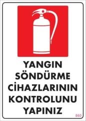 Yangın Söndürme Tüpü Uyarı Levhası 25x35 KOD:860
