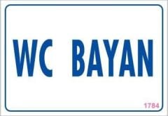 WC Uyarı Levhası 17,5x25 KOD:1784