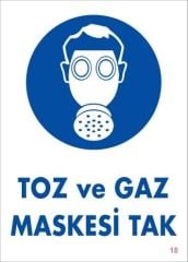 Toz ve Gaz Maskesi Uyarı Levhası 25x35 KOD:18