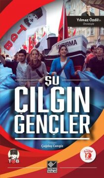 ÇAĞDAŞ CENGİZ - ŞU ÇILGIN GENÇLER