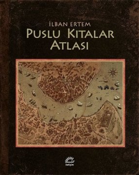 İLBAN ERTEM - PUSLU KITALAR ATLASI - CİLTLİ