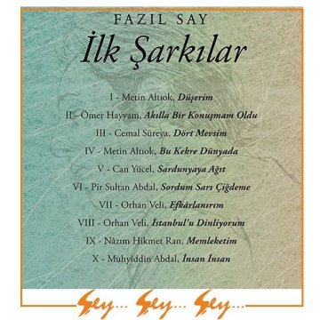 Fazıl Say - İlk Şarkılar