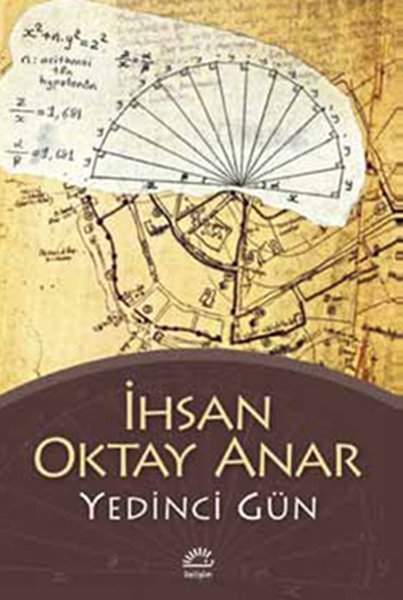 İhsan Oktay Anar - Yedinci Gün Kitabı