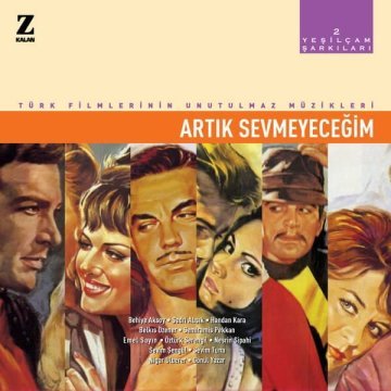 YEŞİLÇAM ŞARKILARI 2-ARTIK SEVMEYECEĞİM-LP