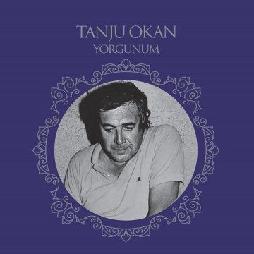 Tanju Okan - Yorgunum - LP Plak
