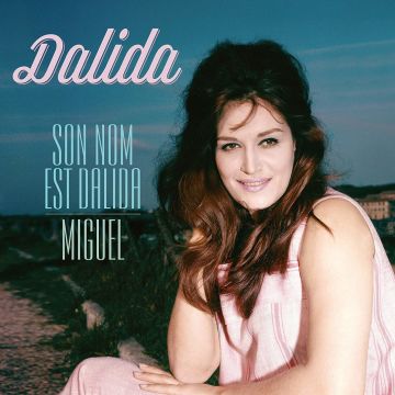 DALIDA - SON NOM EST DALIDA - MIGUEL - LP