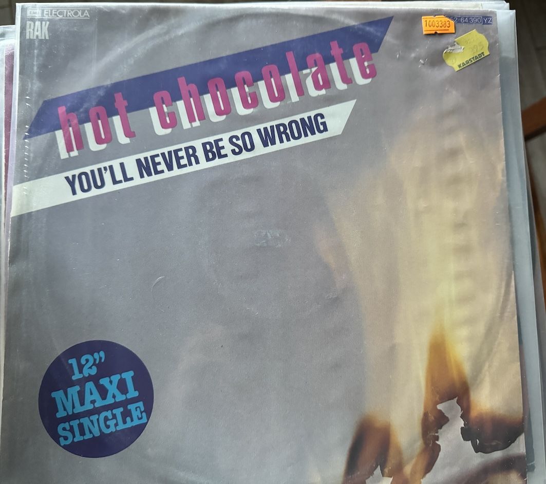 HOT CHOCOLATE - YOU'LL NEVER BE SO WRONG - MAXI SINGLE