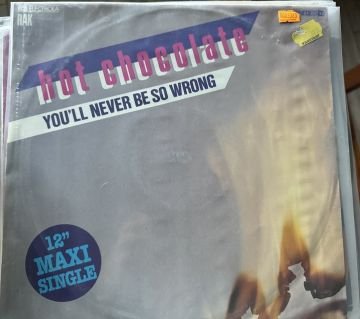 HOT CHOCOLATE - YOU'LL NEVER BE SO WRONG - MAXI SINGLE