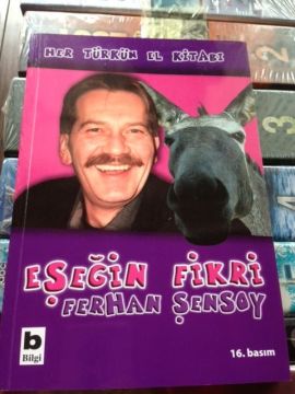 Ferhan Şensoy - Eşeğin Fikri Kitabı