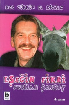 Ferhan Şensoy - Eşeğin Fikri Kitabı